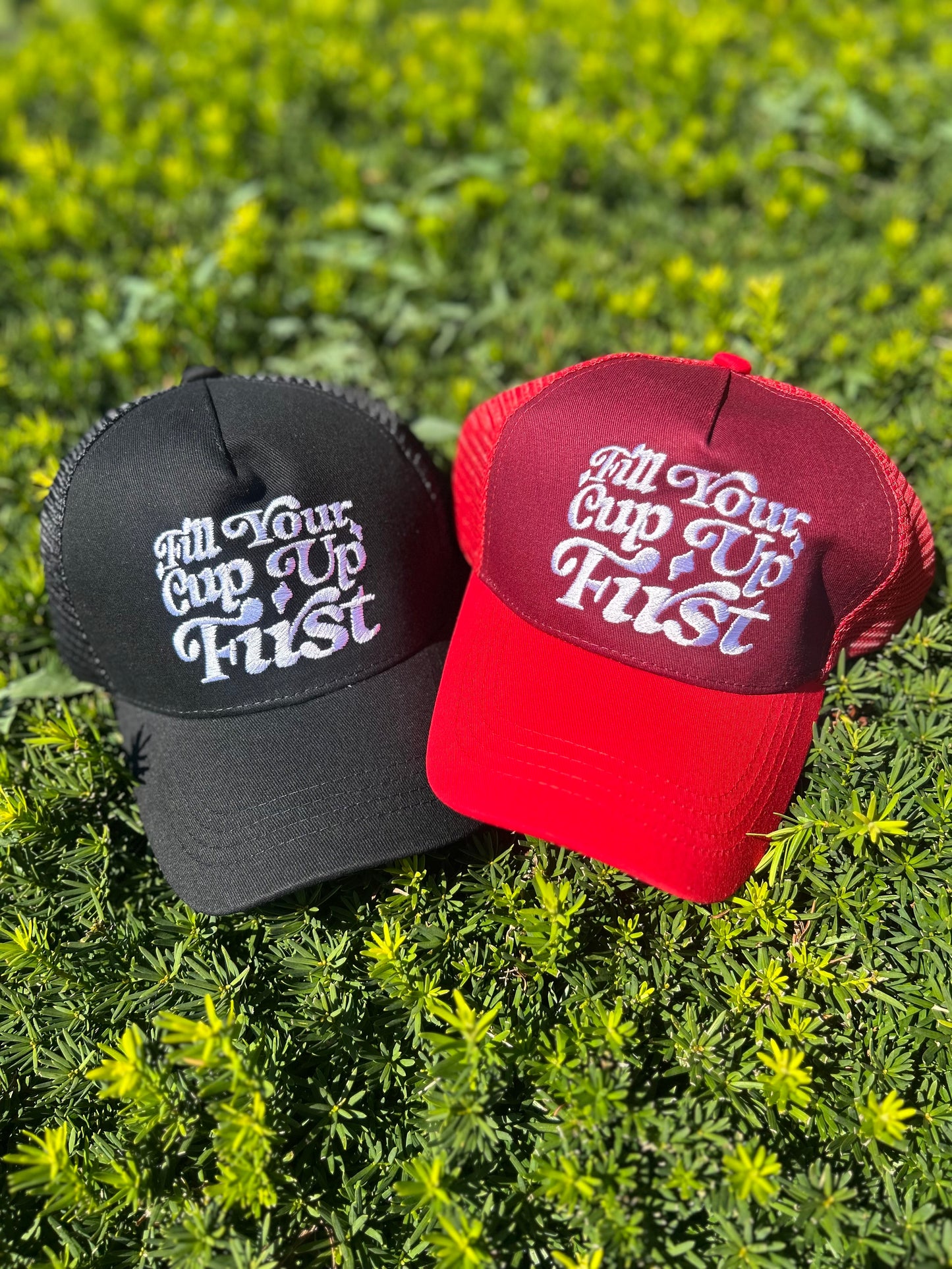Fill Your Cup Up First Trucker Hat