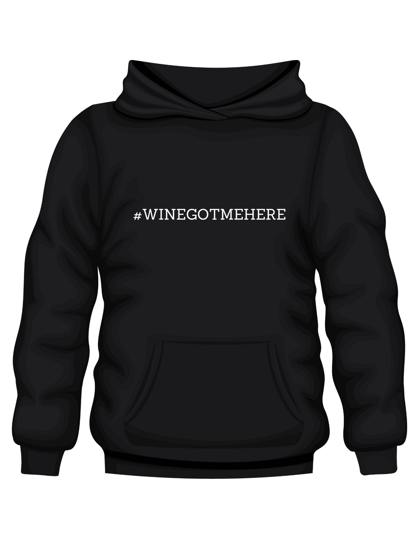 #WineGotMeHere Hoodie