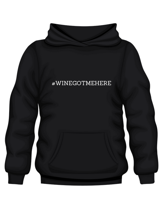 #WineGotMeHere Hoodie