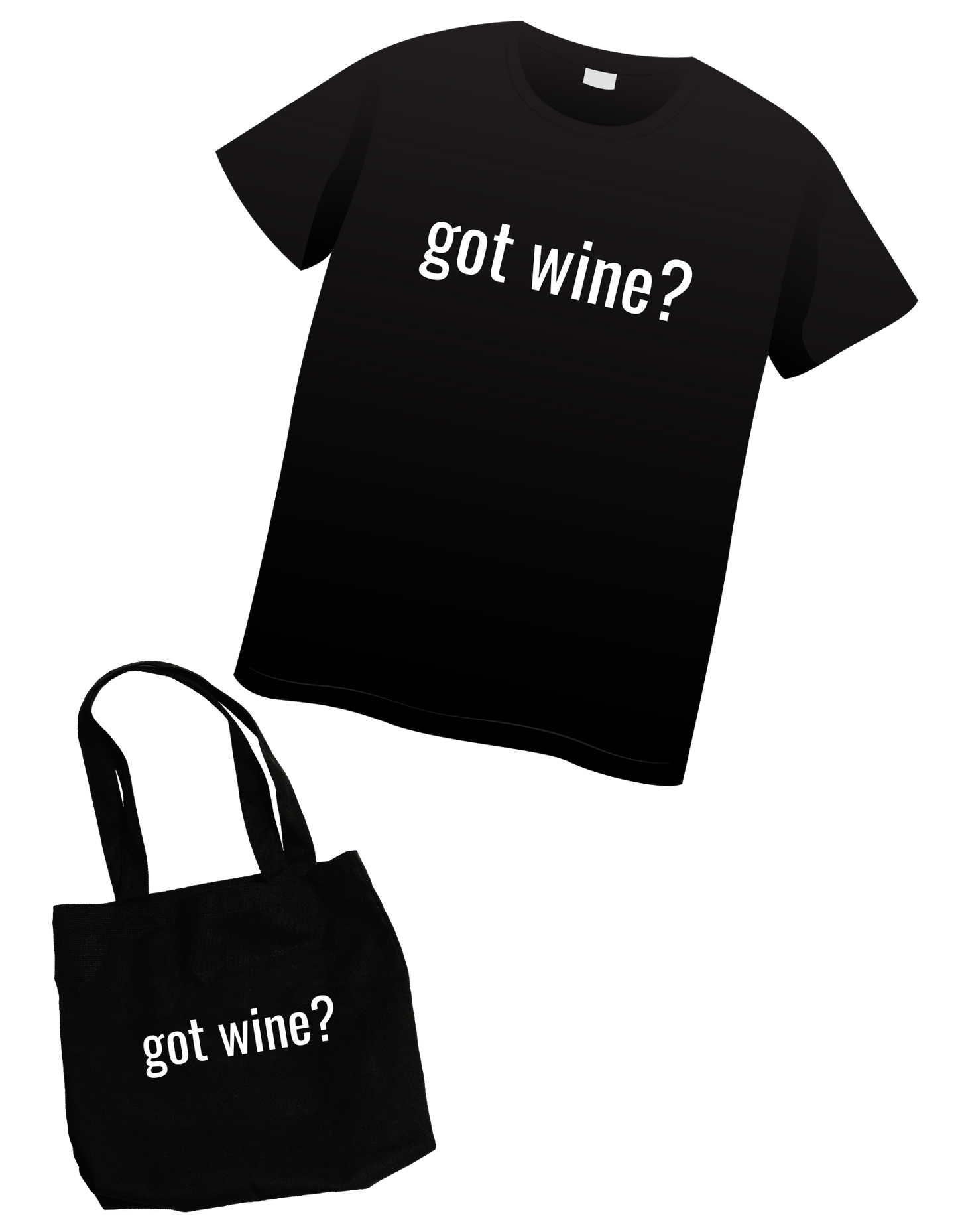 Got Wine? T-shirt and Tote Pair