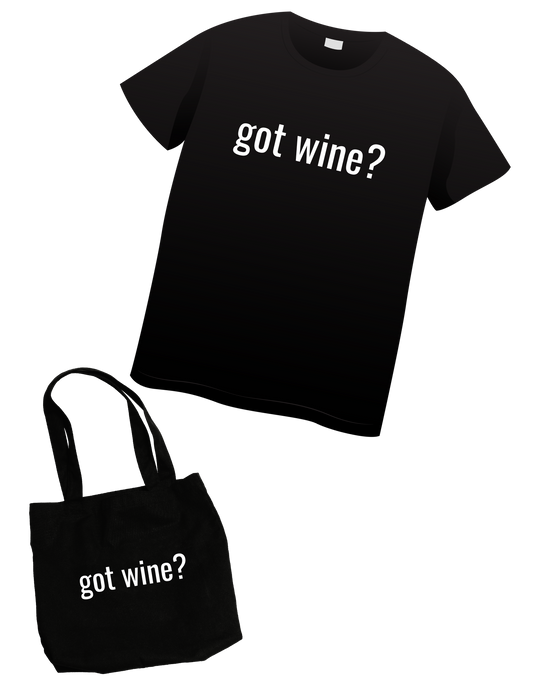 Got Wine? T-shirt and Tote Pair